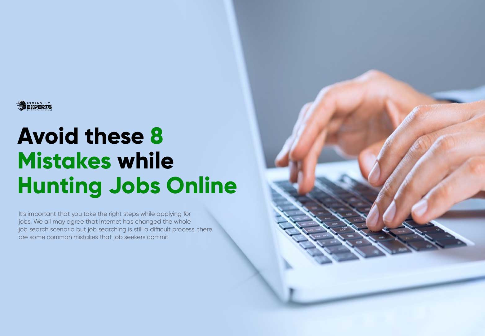 Avoid these 8 mistakes while hunting jobs online