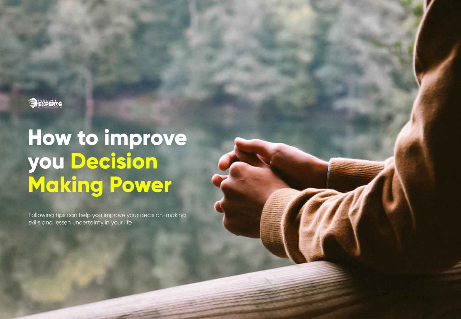 10 Best way to Improve Your Decision making Power