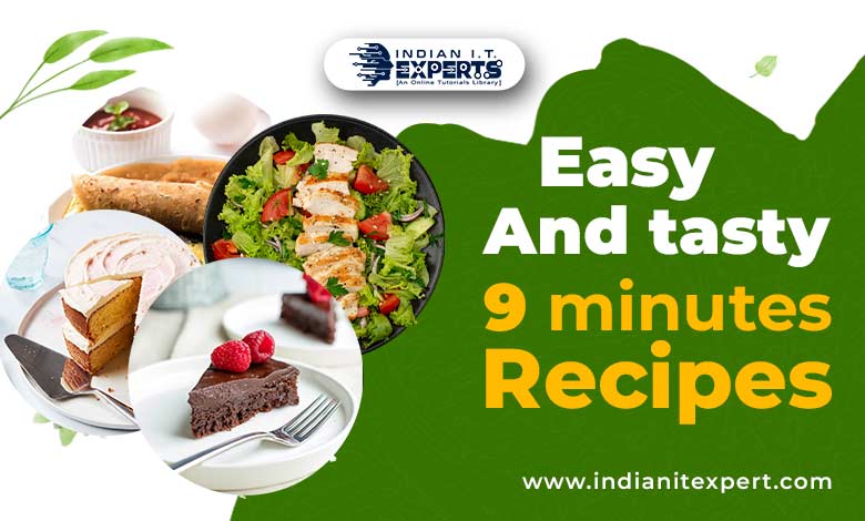 Easy and tasty 9 minutes recipes