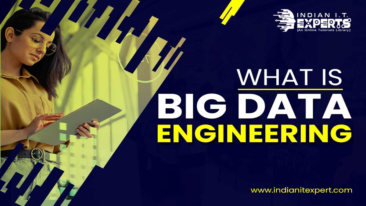 Big data engineering