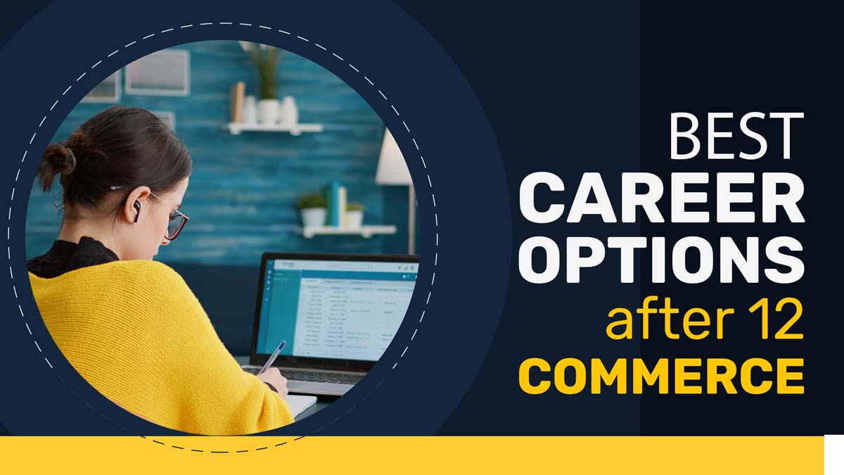 Best career options after 12 commerce