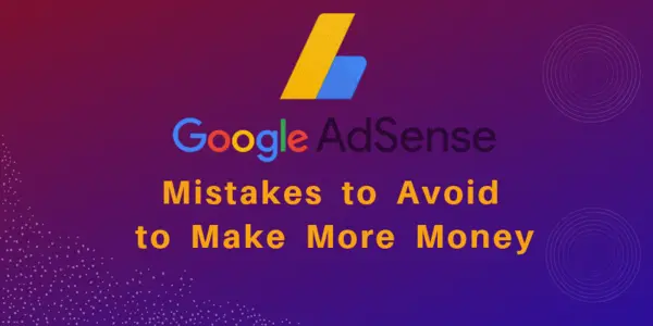 Why you need to create your Google AdSense account?