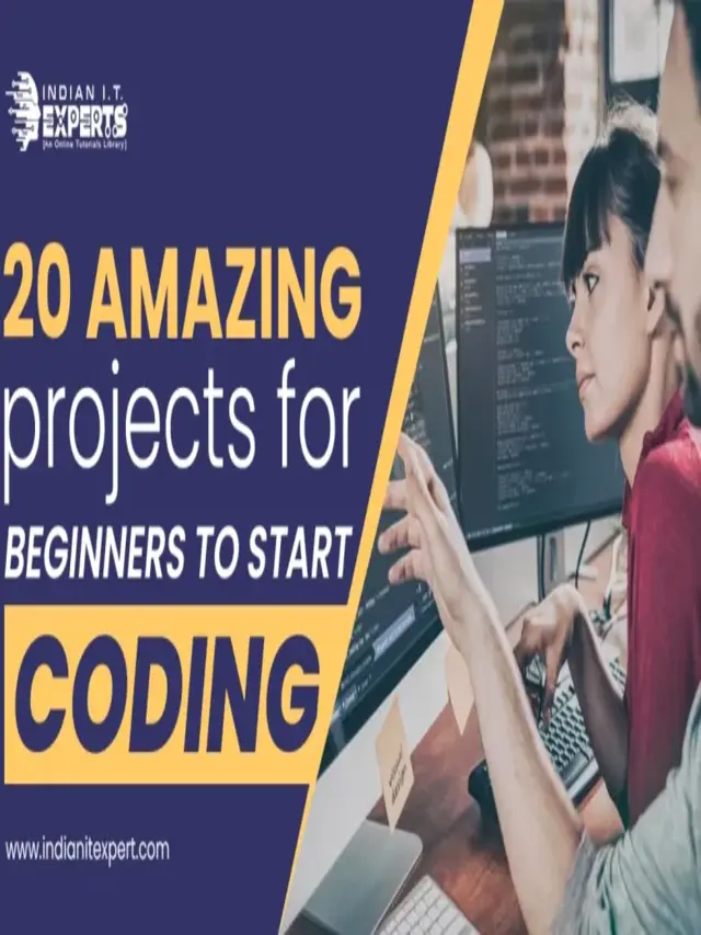 20 Amazing Projects For Beginners To Start Coding - IndianITexpert