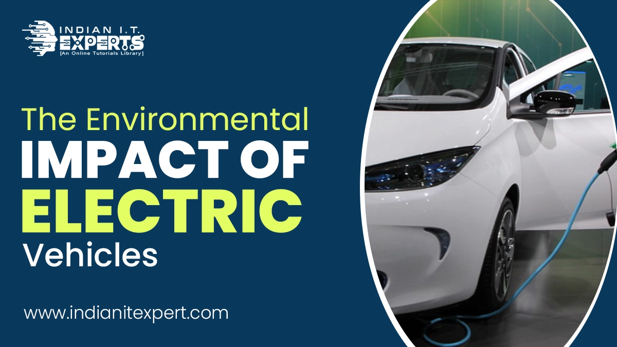 The Environmental Impact of Electric Vehicles