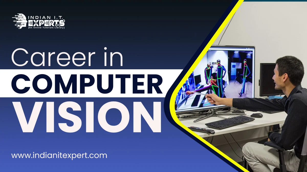 Career in Computer Vision | Computer Vision Engineer